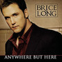 Il testo della Anywhere but here Brice Long