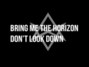 Il testo della Don't look down Bring Me The Horizon