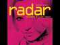 Lyrics of Radar bloodshy & avant remix Britney Spears