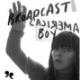 Il testo della America's boy Broadcast