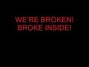Il testo della The broken! Brokencyde