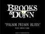 Il testo della Folsom prison blues Brooks & Dunn