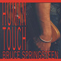 Il testo della I wish i were blind Bruce Springsteen