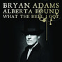Lyrics of Alberta bound Bryan Adams