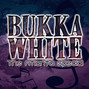 Il testo della Parchman farm blues Bukka White
