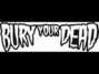 Il testo della Bury your fucking dead Bury Your Dead