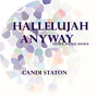 Lyrics of Hallelujah anyway Candi Staton