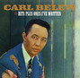 Il testo della I gotta be somewhere Carl Belew