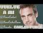Il testo della Vuelve a m Carlos Ponce