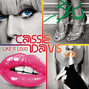 Il testo della Like it loud Cassie Davis