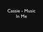 Il testo della Music in me Cassie