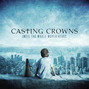 Il testo della Always enough Casting Crowns