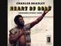 Il testo della Heart of gold Charles Bradley