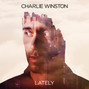 Il testo della Lately Charlie Winston