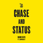 Il testo della Blind faith Chase & Status