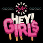 Il testo della Hey girls! Check Baby Check