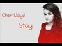 Lyrics of Stay Cher Lloyd