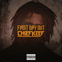 Il testo della First day out Chief Keef