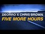 Il testo della Five more hours Chris Brown