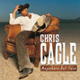 Il testo della Anywhere but here Chris Cagle