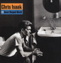 Il testo della Nothing's changed Chris Isaak