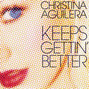 Paroles de Keeps gettin' better Christina Aguilera