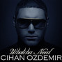 Il testo della Whatcha need Cihan Ozdemir