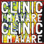 Lyrics of I'm aware Clinic