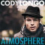 Lyrics of Atmosphere Cody Longo