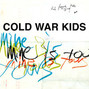 Il testo della Cold toes on the cold floor Cold War Kids