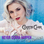 Lyrics of Never gonna happen Colette Carr