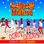 Lyrics of Hey ! baby ! Collectif Métissé