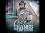 Il testo della Thanks for listening Colt Ford