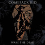 Il testo della My other side Comeback Kid