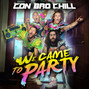 Lyrics of We should hang out Con Bro Chill