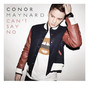 Il testo della Can't say no Conor Maynard
