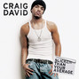 Lyrics of World filled with love Craig David