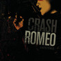 Il testo della Minutes to miles Crash Romeo