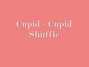 Lyrics of Shuffle Cupid