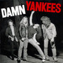 Lyrics of Tell me how you want it Damn Yankees