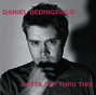 Il testo della Never gonna leave your side Daniel Bedingfield