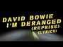 Il testo della I'm deranged (reprise) David Bowie
