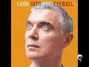 Il testo della The great intoxication David Byrne