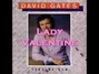 Il testo della Lady valentine David Gates