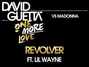 Il testo della Revolver David Guetta