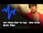 Il testo della Don't wanna hear you say David Jordan