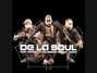 Paroles de With me De La Soul