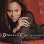Lyrics of It's over now Deborah Cox