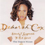 Il testo della Nobody's supposed to be here Deborah Cox