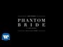 Paroles de Phantom bride Deftones